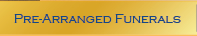 Pre-Arranged Funerals