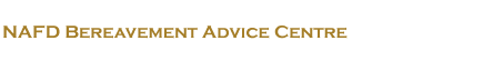 NAFD Bereavement Advice Centre